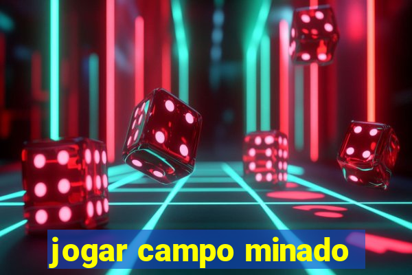 jogar campo minado